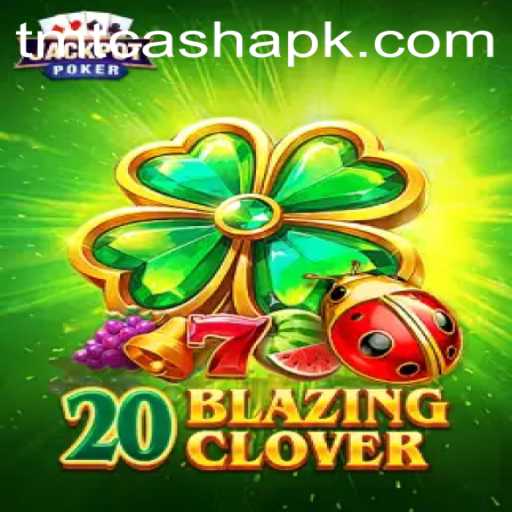 Exploring the Thrills of 20BlazingClover and Its Innovative TMT CASH System